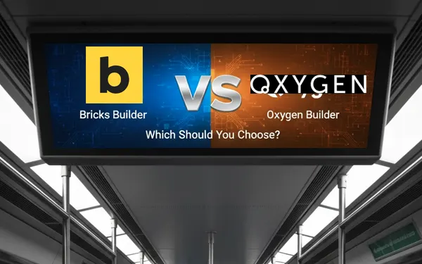 Bricks Builder vs Oxygen Builder: Which Should You Choose